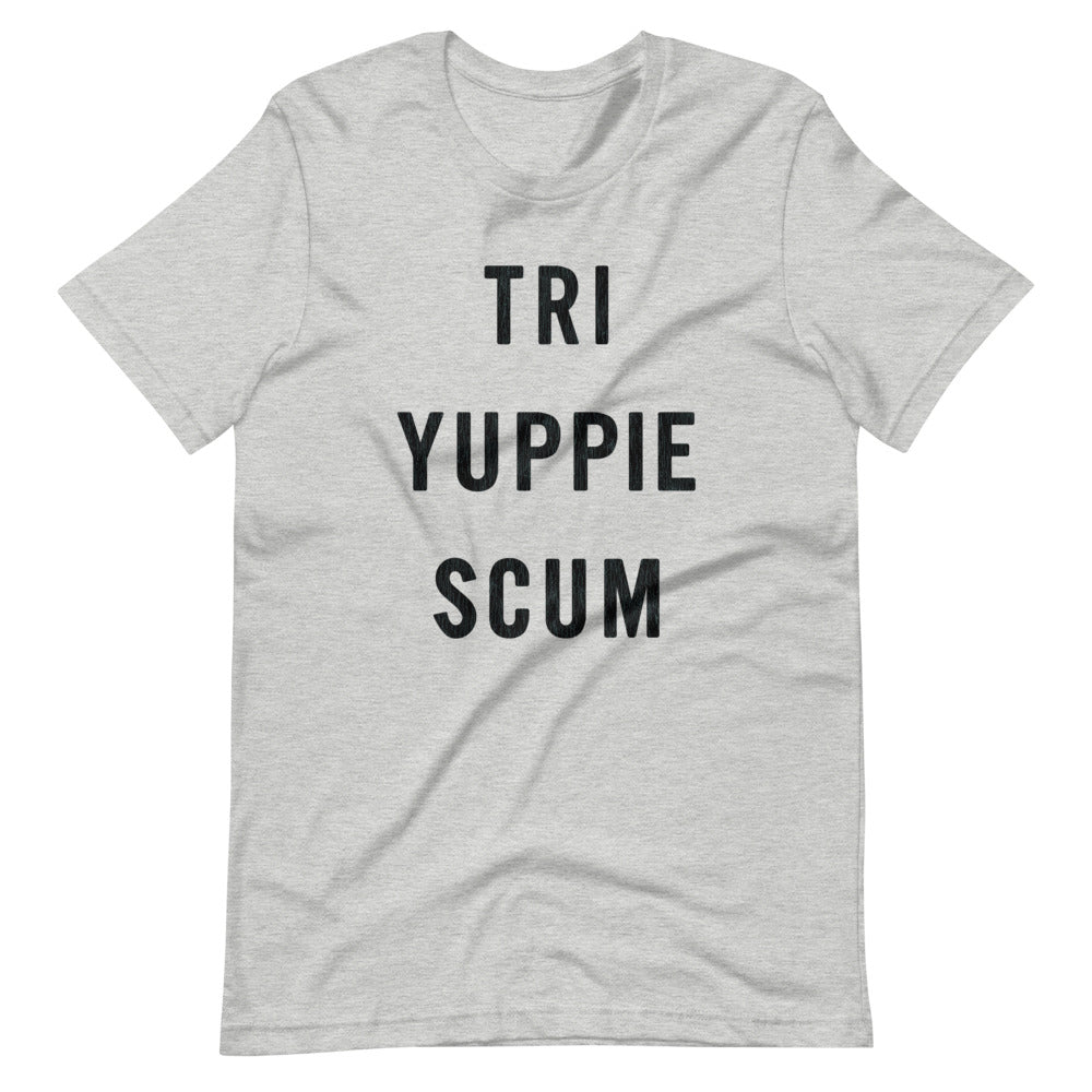 Tri Yuppie Scum